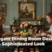 4 Elegant Dining Room Designs for a Sophisticated Look