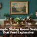 5 Simple Dining Room Designs That Feel Expensive