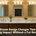 3 Bathroom Design Changes That Make a Big Impact (Without a Full Reno)