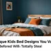 5 Unique Kids Bed Designs You Haven’t Seen Before (And Will Totally Steal)