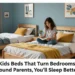 4 Fun Kids Beds That Turn Bedrooms Into Playgrounds (Parents, You’ll Sleep Better Too)